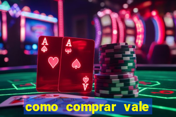 como comprar vale sorte online